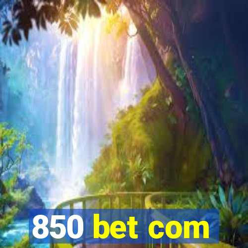 850 bet com